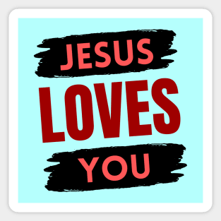 Jesus Loves You | Christian Sticker